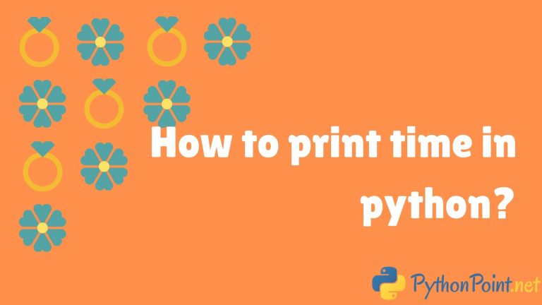 How to print time in python pythonpoint